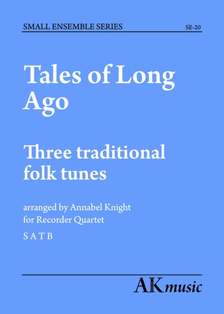 Tales of Long Ago - Three Traditional Folk Tunes